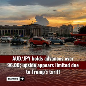 AUD/JPY holds advances over 96.00; upside appears limited due to Trump's tariff